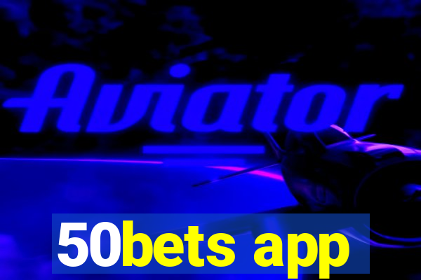 50bets app